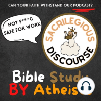 Bible Study for Atheists Weekly: 2 Samuel Ch’s 21 - 24 w/Q&A, Wrap ups, Book Club and Contradictions