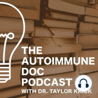 018 - Intestinal Autoimmunity - Leaky Gut, Celiac, IBD, Crohn's, Colitis