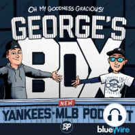 1: Is Yankees Twitter Too Sexy? - George's Box #1