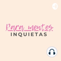 Para Mentes Inquietas - Podcast En Español (Trailer)