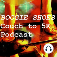 Boogie Shoes Couch to 5K  - Week 7