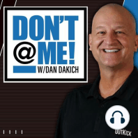 Don't @ Me with Dan Dakich (w/ Doug Gottlieb & Allison Williams)