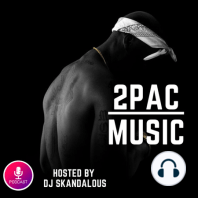 EP 19 - New 2Pac Movie about 2Pac Hiding In Mexico, Fans upset with Supreme using 2Pac's Image | 2Pac Music Podcast Hosted by DJ Skandalous