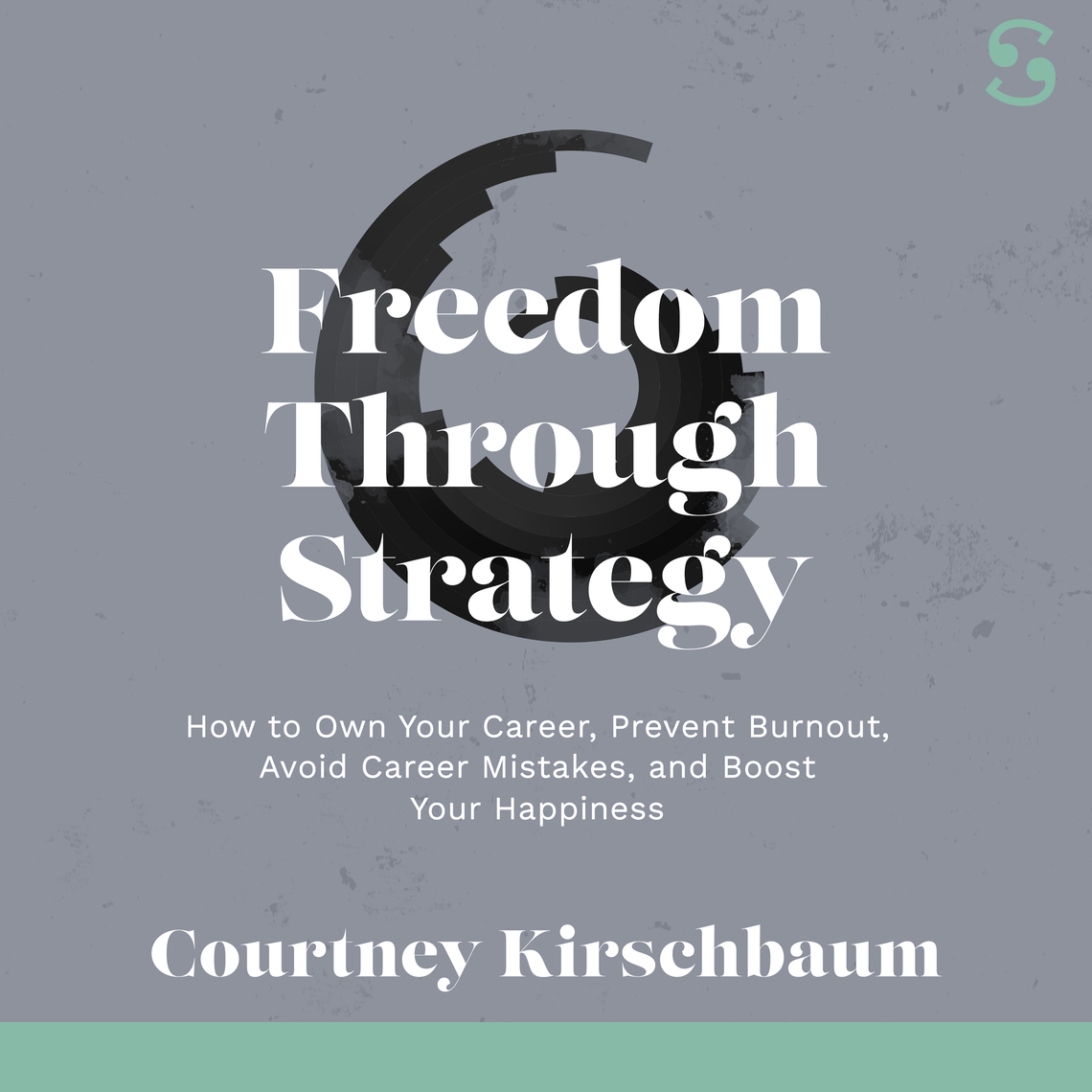 Freedom Through Strategy by Courtney Kirschbaum - Audiobook | Everand