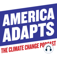 The State of Adaptation and Climate Adaptation Finance with Harvard’s Jesse Keenan