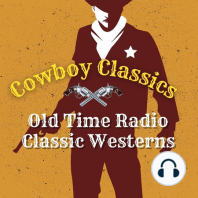 Gun Smoke, Ep# 40 – Ball Nine, Take Your Base- Cowboy Classics Old Time Radio Podcast