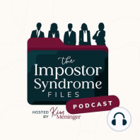 Ep. 3 - The Gift of Impostor Syndrome