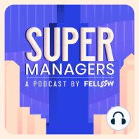 Trailer: Supermanagers from Fellow.app
