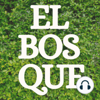 ElBosque-Ep76-"La hija del mundo" y José Revueltas