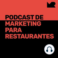 Ep 4 - ¿Cómo entender la experiencia del cliente y aprovecharla para crecer su restaurante? Con Marcela Pinedo de Valor Percibido.