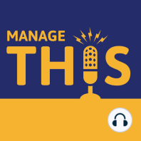 Episode 139 – Project Managers, People Managers