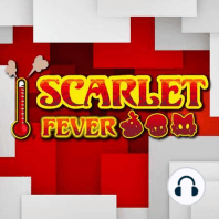 Scarlet Fever Podcast 004: Features CUT from Pokemon Scarlet and Violet