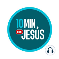 15-10-2020 Solo Dios basta - 10 Minutos con Jesús