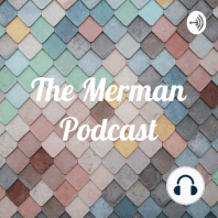 Interview with the Wandering Merman