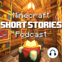 Minecraft Chronicles (A Four Year Old Story) -- Part One