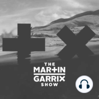 The Martin Garrix Show #013