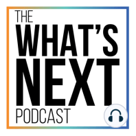 What's Next with Tina Fegent