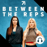 Trailer - Between the Reps with Brooke Ence and Jeanna Cianciarulo