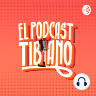 EL PODCAST TIBIANO EP. 72 FT LADY TAP