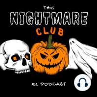 Experiencias Paranormales - The Nightmare Club
