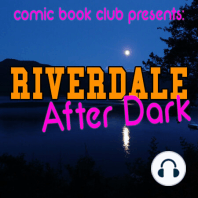 Riverdale S5 Hiatus Special #2, With Micol Ostow