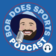 Jordan Spieth Showed Us SERIOUS Love | Bob Does Sports Podcast Episode 4