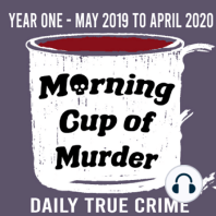 60: Adopting a Murderer - June 29 2019 - Morning Cup of Murder
