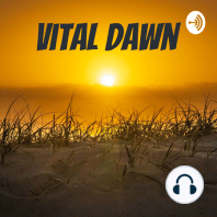 Vital Dawn podcast for Tuesday October 15