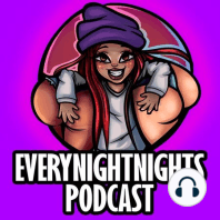 ADHD The Podcast EVERYNIGHTNIGHTS PODCAST #136
