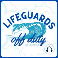 Lifeguards Off Duty With Dr. Michael Kachmar, Ep. 13, Adam Brosonski