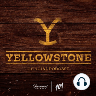 Introducing The Official Yellowstone Podcast