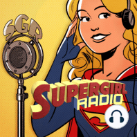 Adventures of Supergirl Radio - Sterling Gates Wrap-Up