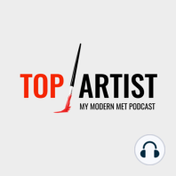 Welcome to the My Modern Met Top Artist Podcast