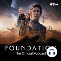 Introducing “Foundation: The Official Podcast”