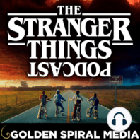 TSTP 021- Favorite Moments from Beyond Stranger Things