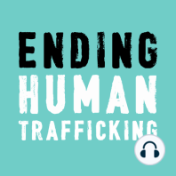 16 – Gangs and Human Trafficking, with Laura Lederer