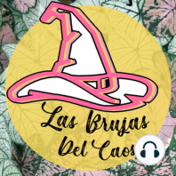 Brujas del Caos - Episodio 02: La magia de las brujas latinas y la persecución inquisitoria