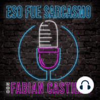 50: That Was Sarcasm with Favian Castle