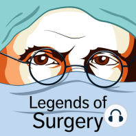 Episode 56 - William Ladd:Father of Paediatric Surgery