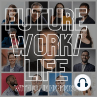 Future Work/Life Podstorm #19: Time for a nappucino