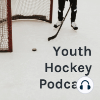Podcast Episode 7 S2 Expansion of AAA hockey good or bad - remove one thing from youth hockey to make it better