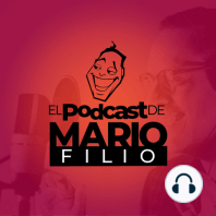 Episodio 100 | El Podcast de Mario Filio