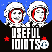 Useful Idiots LIVE + The Final Act of the Spending Bill Show