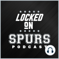 LOCKED ON SPURS (9/2/2016) - Eye on Blazers & Spurs defense in the spotlight