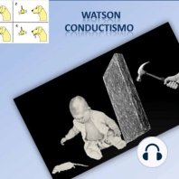 John B. Watson. Conductismo