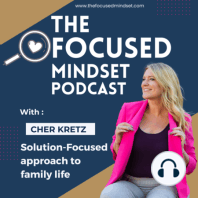 25. Growing in Grace With A Solution Focused Mindset