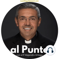¿De qué se tratará Al Punto? ¿Quién es el Padre Alejandro Ortega? En este episodio introductorio te explico.