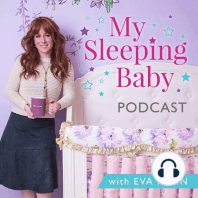 SEASON 1 EPISODE 11 - Sleep training, healthy attachment, and mental health- how and why these 3 go hand-in-hand with Dr. Jill Satin, PhD