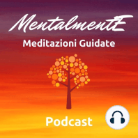 5 Purifica La Tua Mente - Meditazione Guidata