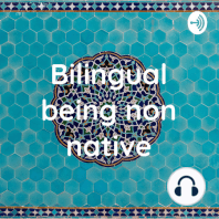 Bilingual being non native (Trailer)